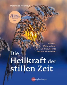 Abbildung von Neumayr | Die Heilkraft der stillen Zeit | 1. Auflage | 2022 | beck-shop.de