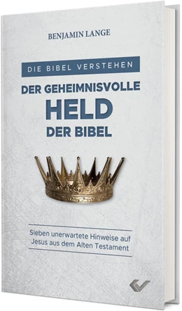 Abbildung von Lange | Der geheimnisvolle Held der Bibel | 1. Auflage | 2022 | beck-shop.de