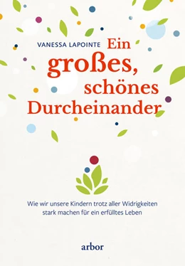 Abbildung von Lapointe | Ein großes, schönes Durcheinander | 1. Auflage | 2022 | beck-shop.de