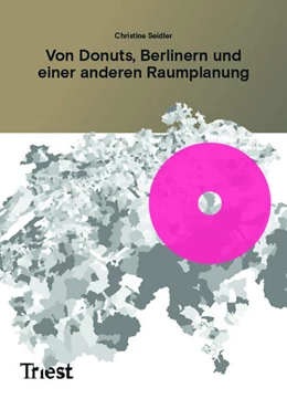Abbildung von Seidler | Von Donuts, Berlinern und einer anderen Raumplanung | 1. Auflage | 2025 | beck-shop.de