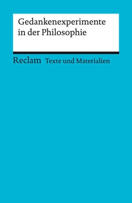 Abbildung von Pfister / Zürcher | Gedankenexperimente in der Philosophie. Texte und Materialien für den Unterricht | 1. Auflage | 2022 | beck-shop.de