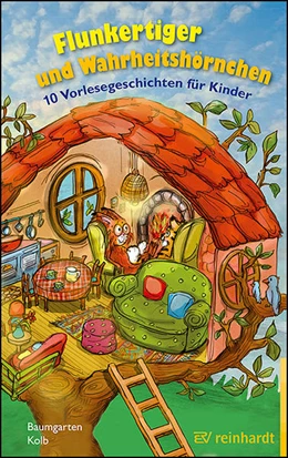 Abbildung von Baumgarten | Flunkertiger und Wahrheitshörnchen | 1. Auflage | 2022 | beck-shop.de