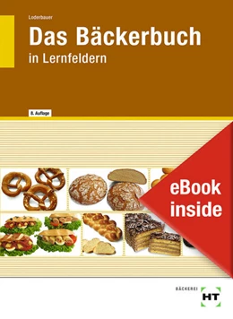 Abbildung von Loderbauer | eBook inside: Buch und eBook Das Bäckerbuch | 8. Auflage | 2022 | beck-shop.de