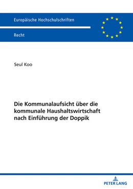 Abbildung von Koo | Die Kommunalaufsicht über die kommunale Haushaltswirtschaft nach Einführung der Doppik | 1. Auflage | 2022 | beck-shop.de