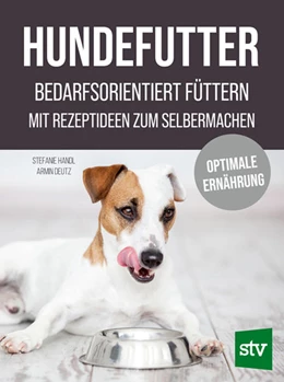 Abbildung von Handl / Deutz | Hundefutter | 1. Auflage | 2022 | beck-shop.de