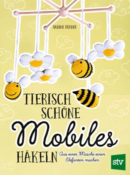 Abbildung von Ridder | Tierisch schöne Mobiles häkeln | 1. Auflage | 2022 | beck-shop.de
