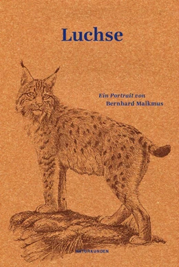 Abbildung von Malkmus / Schalansky | Luchse | 1. Auflage | 2022 | beck-shop.de