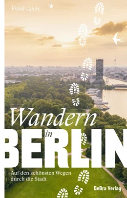 Abbildung von Goyke | Wandern in Berlin | 2. Auflage | 2022 | beck-shop.de