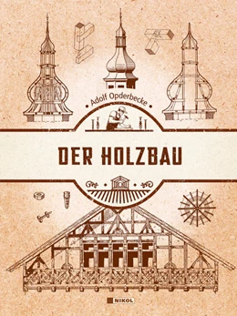 Abbildung von Opderbecke | Der Holzbau | 1. Auflage | 2022 | beck-shop.de