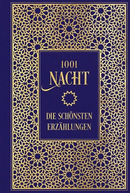 Abbildung von 1001 Nacht: Die schönsten Erzählungen | 1. Auflage | 2022 | beck-shop.de