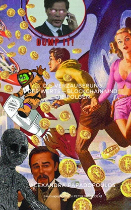 Abbildung von Papadopoulos / Schneider | Die Verzauberung des Werts. | 1. Auflage | 2022 | beck-shop.de