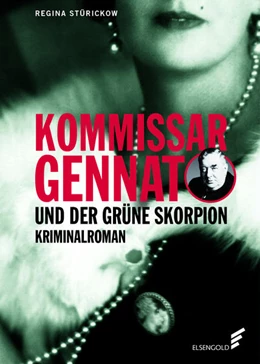 Abbildung von Stürickow | Kommissar Gennat und der grüne Skorpion | 1. Auflage | 2022 | beck-shop.de