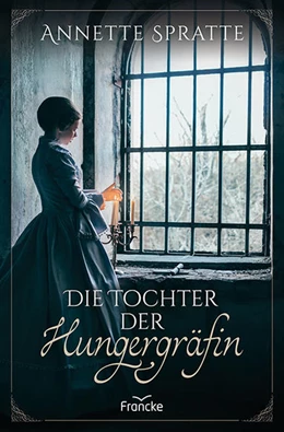 Abbildung von Spratte | Die Tochter der Hungergräfin | 1. Auflage | 2022 | beck-shop.de