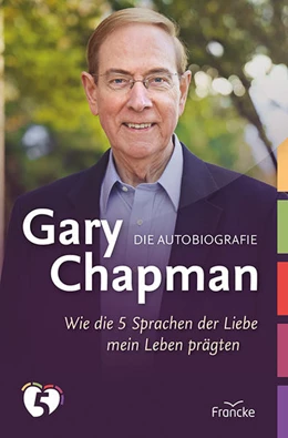 Abbildung von Chapman | Gary Chapman. Die Autobiografie | 1. Auflage | 2022 | beck-shop.de