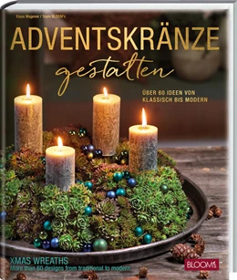 Abbildung von Team BLOOM's / Wagener | Adventskränze gestalten | 1. Auflage | 2022 | beck-shop.de