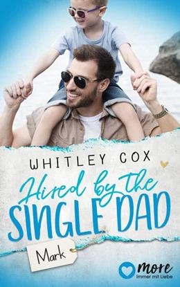 Abbildung von Cox | Hired by the Single Dad - Mark | 1. Auflage | 2022 | beck-shop.de