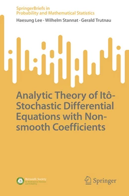 Abbildung von Lee / Stannat | Analytic Theory of Itô-Stochastic Differential Equations with Non-smooth Coefficients | 1. Auflage | 2022 | beck-shop.de