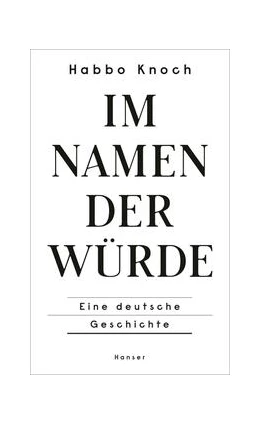 Abbildung von Knoch | Im Namen der Würde | 1. Auflage | 2023 | beck-shop.de