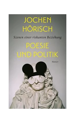 Abbildung von Hörisch | Poesie und Politik | 1. Auflage | 2022 | beck-shop.de