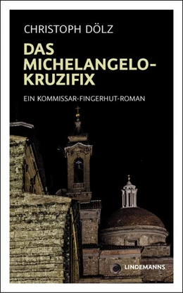 Abbildung von Dölz | Das Michelangelo-Kruzifix | 1. Auflage | 2022 | beck-shop.de