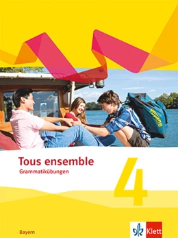 Abbildung von Tous ensemble 4.Grammatikübungen 4. Lernjahr. Ausgabe Bayern | 1. Auflage | 2023 | beck-shop.de