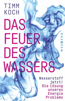 Abbildung von Koch | Das Feuer des Wassers | 1. Auflage | 2022 | beck-shop.de