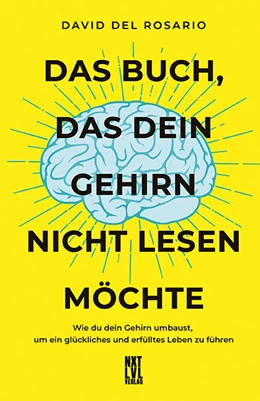 Abbildung von Rosario | Das Buch, das dein Gehirn nicht lesen möchte | 1. Auflage | 2022 | beck-shop.de