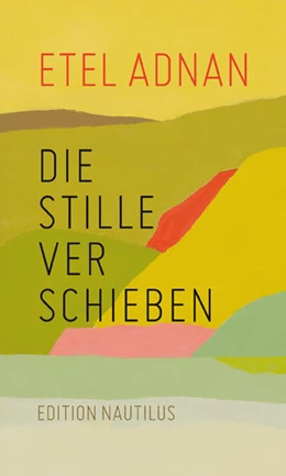 Abbildung von Adnan | Die Stille verschieben | 1. Auflage | 2022 | beck-shop.de