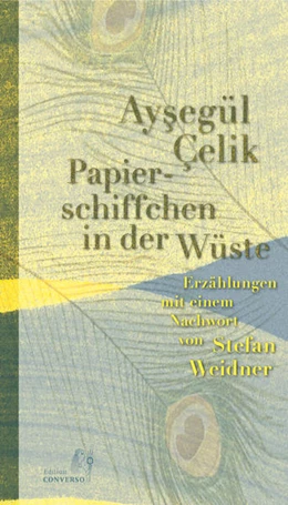 Abbildung von Çelik | Papierschiffchen in der Wüste | 1. Auflage | 2022 | beck-shop.de