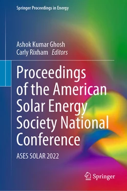 Abbildung von Ghosh / Rixham | Proceedings of the American Solar Energy Society National Conference | 1. Auflage | 2022 | beck-shop.de