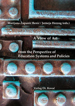 Abbildung von Županic Benic / Herzog | A View of Art from the Perspective of Education Systems and Policies | 1. Auflage | 2022 | 12 | beck-shop.de