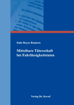 Abbildung von Reyes Romero | Mittelbare Täterschaft bei Fahrlässigkeitstaten | 1. Auflage | 2022 | 404 | beck-shop.de