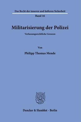 Abbildung von Mende | Militarisierung der Polizei. | 1. Auflage | 2022 | beck-shop.de