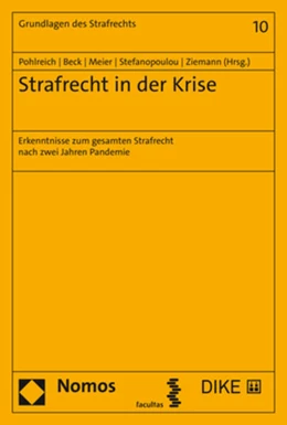 Abbildung von Pohlreich / Beck | Strafrecht in der Krise | 1. Auflage | 2022 | Band 10 | beck-shop.de