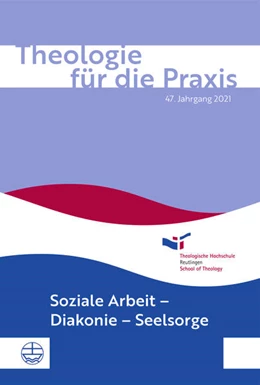 Abbildung von Barthel / Eschmann | Theologie für die Praxis | 47. Jg. (2021) | 1. Auflage | 2022 | beck-shop.de