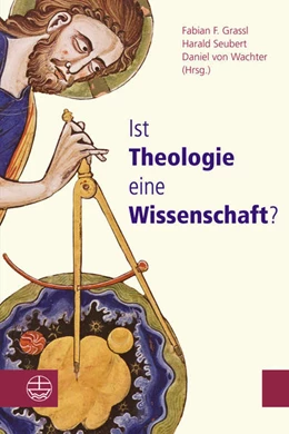 Abbildung von Grassl / Seubert | Ist Theologie eine Wissenschaft? | 1. Auflage | 2022 | beck-shop.de