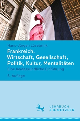 Abbildung von Lüsebrink | Frankreich. Wirtschaft, Gesellschaft, Politik, Kultur, Mentalitäten | 5. Auflage | 2024 | beck-shop.de