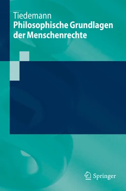 Abbildung von Tiedemann | Philosophische Grundlagen der Menschenrechte | 1. Auflage | 2023 | beck-shop.de