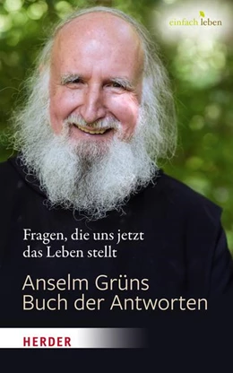 Abbildung von Grün / Lichtenauer | Anselm Grüns Buch der Antworten | 1. Auflage | 2022 | beck-shop.de