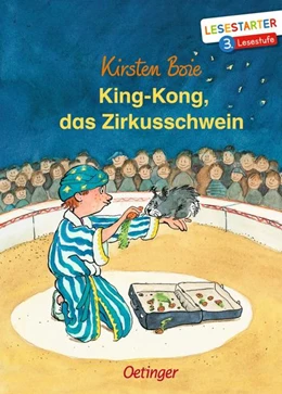 Abbildung von Boie | King-Kong, das Zirkusschwein | 1. Auflage | 2022 | beck-shop.de