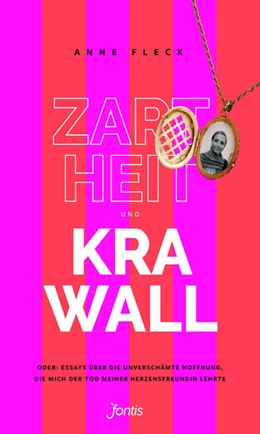 Abbildung von Fleck | Zartheit und Krawall | 1. Auflage | 2022 | beck-shop.de