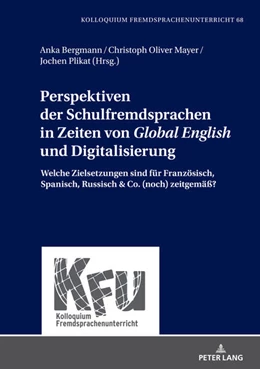 Abbildung von Bergmann / Plikat | Perspektiven der Schulfremdsprachen in Zeiten von 'Global English' und Digitalisierung | 1. Auflage | 2022 | beck-shop.de