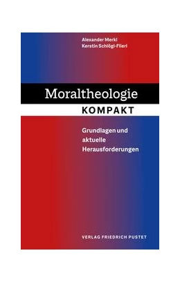 Abbildung von Merkl / Schlögl-Flierl | Moraltheologie kompakt | 1. Auflage | 2022 | beck-shop.de