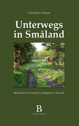Abbildung von Holzer | Unterwegs in Småland | 3. Auflage | 2022 | beck-shop.de