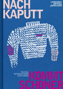 Abbildung von Labedzki / Mittag | Nach kaputt kommt schöner | 1. Auflage | 2021 | beck-shop.de