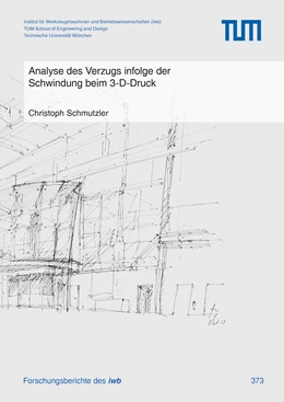 Abbildung von Schmutzler | Analyse des Verzugs infolge der Schwindung beim 3-D-Druck | 1. Auflage | 2022 | beck-shop.de