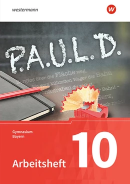 Abbildung von Bartoldus / Diekhans | P.A.U.L. D. /Paul) 10. Arbeitsheft. Für Gymnasien in Bayern | 1. Auflage | 2025 | beck-shop.de