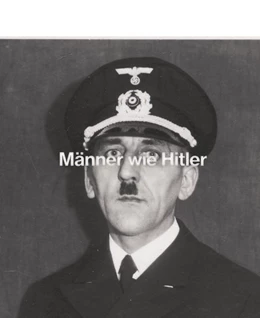 Abbildung von Tietjen | Männer wie Hitler | 1. Auflage | 2024 | beck-shop.de