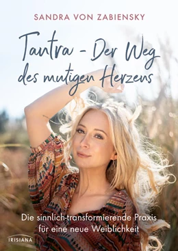 Abbildung von Zabiensky | Tantra - Der Weg des mutigen Herzens | 1. Auflage | 2022 | beck-shop.de
