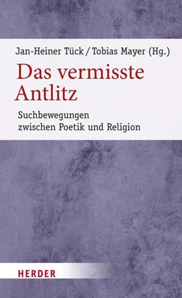 Abbildung von Tück / Mayer | Das vermisste Antlitz | 1. Auflage | 2022 | beck-shop.de